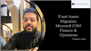 Fixed Assets migration in Microsoft Dynamics 365 Finance amp Operations [upl. by Nauq]