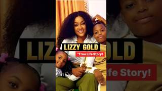 LIZZY GOLD inspiring Life Story😟 As a Single Mum Journey to Nollywood Challenges amp shorts trends [upl. by Akla]