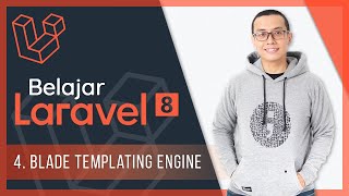 Belajar Laravel 8  4 Blade Templating Engine [upl. by Chancey781]