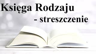 Księga Rodzaju  streszczenie [upl. by Libove133]