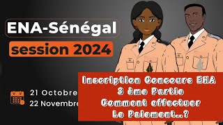 Inscription Concours ENA Partie 3 Comment effectuer le paiement [upl. by Deibel]