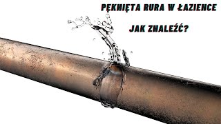 Jak znaleźć wyciek wody [upl. by Austine]