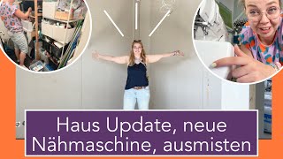 Vlog Haus Update neue Nähmaschine 😱 amp ausmisten [upl. by Almeta427]