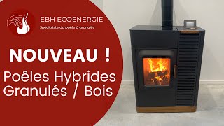 Poêles Hybrides  Bois amp Granulés  EBH ECO ENERGIE [upl. by Lachman]