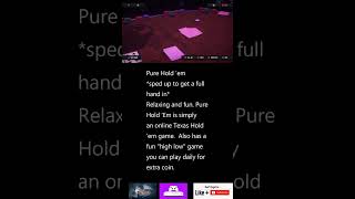 Pure Hold Em I feel this is the best online Hold Em game out there Online and offline mix [upl. by Clawson40]