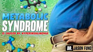 Metabolic Syndrome is caused by HyperInsulinemia  Jason Fung [upl. by Laucsap371]