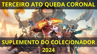 DOTA 2  TERCEIRO ATO DA QUEDA CORONAL E SUPLEMENTO DO COLECIONADOR 2024 [upl. by Acnaib]