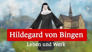 Hildegard von Bingen  Leben und Werk kompakt erklärt [upl. by Rowland549]