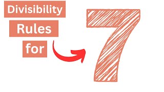 Divisibility Rules for 7 [upl. by Moorish]