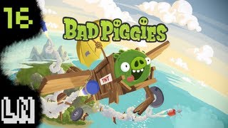 Lets Play Bad Piggies 16  A Fantastical Romp Unto Hilarity [upl. by Lerual]