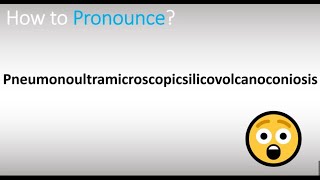 How to pronounce pneumonoultramicroscopicsilicovolcanoconiosis EASILY [upl. by Gwen]