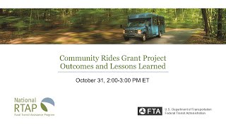 National RTAP Webinar Community Rides Grant Project Outcomes and Lessons Learned [upl. by Khanna]