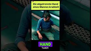 Die abgetrennte Hand eines Mannes krabbelt Teil01 Film erklärt auf Deutsch Shorts [upl. by Jolyn]