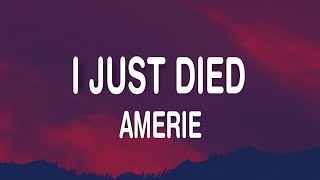 Amerie  I Just Died Lyrics [upl. by Esital]