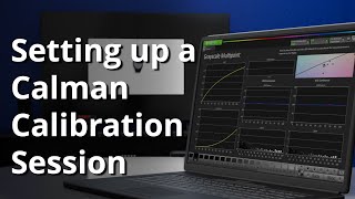 How to Set Up a Calman Calibration Session [upl. by Beauregard]