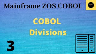 Divisions in COBOL  Mainframe COBOL Tutorial  Part 3 COBOL [upl. by Elyag]