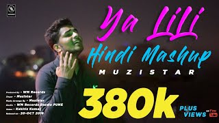 Muzistar  Ya Lili  Hindi Mashup  muzistar trending mashup [upl. by Elston]