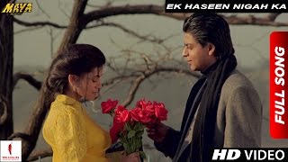 Exclusive  Ek Haseen Nigah Ka Extended Version  Maya Memsaab  Shah Rukh Khan Deepa Sahi [upl. by Tella361]