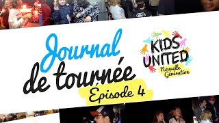 Kids United Nouvelle Génération  Journal de tournée 4 [upl. by Atazroglam726]