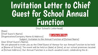 𝗜𝗻𝘃𝗶𝘁𝗮𝘁𝗶𝗼𝗻 𝗟𝗲𝘁𝘁𝗲𝗿 𝘁𝗼 𝗖𝗵𝗶𝗲𝗳 𝗚𝘂𝗲𝘀𝘁 𝗳𝗼𝗿 𝗦𝗰𝗵𝗼𝗼𝗹 𝗔𝗻𝗻𝘂𝗮𝗹 𝗙𝘂𝗻𝗰𝘁𝗶𝗼𝗻  𝗟𝗲𝘁𝘁𝗲𝗿𝘀 𝗪𝗿𝗶𝘁𝗶𝗻𝗴 [upl. by Yrakaz]