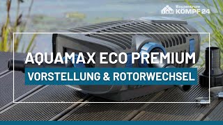 Aquamax Eco Premium Familie  Vorstellung und Rotorwechsel [upl. by Eslehc]