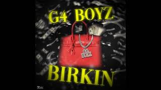 G4 Boyz  Birkin Official Audio [upl. by Nylassej]