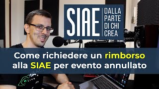 Come richiedere un rimborso alla SIAE per evento annullato [upl. by Macdonell651]