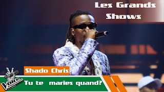 Shado Cris  Tu te maries quand  Les Grands Shows  The Voice Afrique Francophone CIV [upl. by Sonni687]