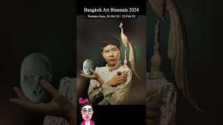 Bangkok Art Biennale 2024 Nurture Gaia 24 Oct 24  25 Feb 25 [upl. by Poliard]