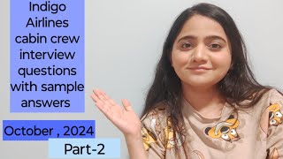 Indigo Airlines recently asked Cabin crew interview questions  sample answersOctober 2024 Part  2 [upl. by Gradeigh]