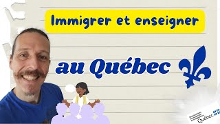 IMMIGRER et ENSEIGNER 👩‍🏫 au QUÉBEC ⚜️  permis probatoire denseignement immigrerauquébec qc [upl. by Ydnem]