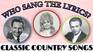 Classic Country Songs Quiz • Who Sang the Lyrics Guess the Country Music Trivia • Country Challenge [upl. by Adnamra]