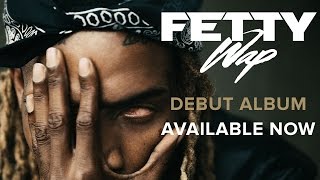 Fetty Wap  DAM Audio Only [upl. by Suu]