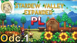 STARDEW VALLEY EXPANDED PL🌾 1 Ogromny dodatek czas zacząć [upl. by Nnaerb864]