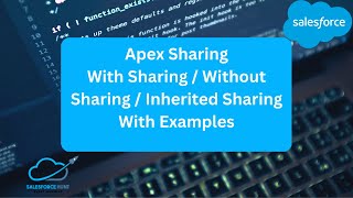 Mastering Salesforce Apex Sharing With Sharing Without Sharing and Inherited Sharing Explained [upl. by Mcleod8]