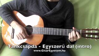 A gitártanárod Tankcsapda  Egyszerű dal gitáron akkordok  intro  Gitár tanulás [upl. by Ajar]