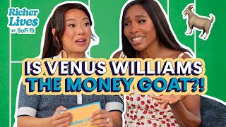 How Venus Williams Turned OnCourt Hustle Into OffCourt Wealth  Richer Lives by SoFi [upl. by Artek452]