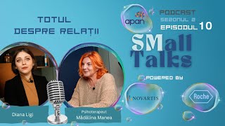 Podcast SMall Talks Sezonul 2 Episodul 10  Relații parteneri și scleroza multiplă [upl. by Adnohsed55]