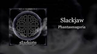 Slackjaw  Phantasmagoria [upl. by Anerev]