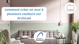 ARCHICAD  COMMENT CRÉER UN MUR AVEC PLUSIEURS TEXTURES [upl. by Cristobal759]