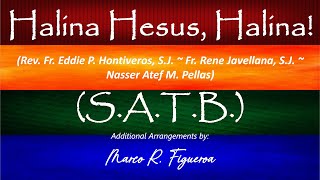 HALINA HESUS HALINA Fr E P Hontiveros S J  R Javellana S J  N M Pellas®  ֍ SATB [upl. by Rodrigo]