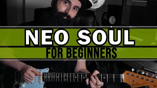 NEO SOUL Guitar For BEGINNERS Learn RnB Guitar [upl. by Ardnusal]