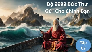 Bộ 9999 Bức Thư Gửi Cho Chính Bạn tập 2  Dành Cho Lòng Dũng Cảm [upl. by Irbua]