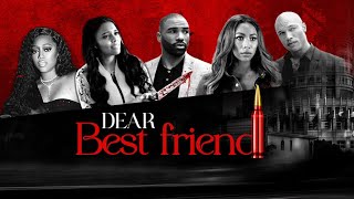 Dear Best Friend  Full Movie  Andra Fuller  Asia’h Epperson  Jeremy Meeks  Vernon Davis [upl. by Sigismond]