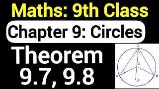 Class 9 Maths Theorem 97 98 Chapter 9 Circles  CBSE Maths by JP Sir [upl. by Sergio]