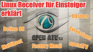 Tutorial Linux E2 Receiver für Einsteiger erklärt  openATV  DefineOS  Octagon [upl. by Christoforo]