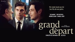 Grand Départ  Bande annonce [upl. by Brower80]