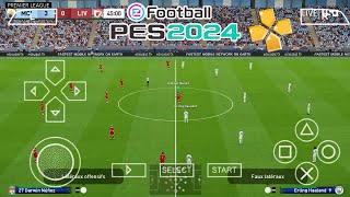 eFOOTBALL PES 2024 PPSSPP DOWNLOAD CAMERA PS5 ANDROID OFFLINE NEW KITS FULL TRANSFERS BEST GRAPHICS [upl. by Aeriell893]