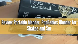 Review Portable blender PopBabies Blender for Shakes and Smoothies with 3 USB Rechargeable Batterie [upl. by Etteraj]