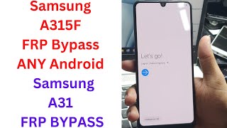 Samsung A315F FRP Bypass Android 11  Samsung A315F Frp Bypass Android 12  Samsung A31 Frp Bypass [upl. by Verras]